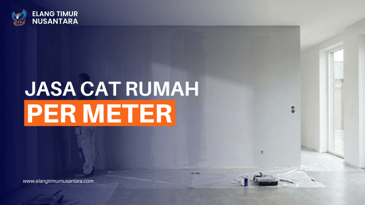 jasa cat rumah per meter 1
