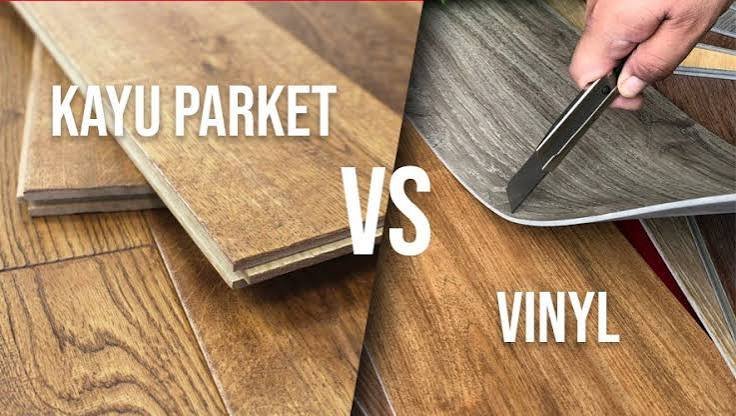 Vinyl vs Parket Kayu untuk Interior Rumah